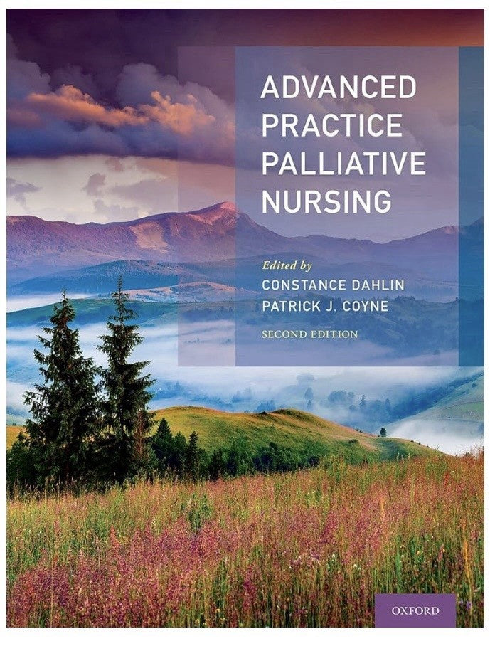 Advanced Practice Palliative Nursing by Constance Dahlin and Patrick Coyne...