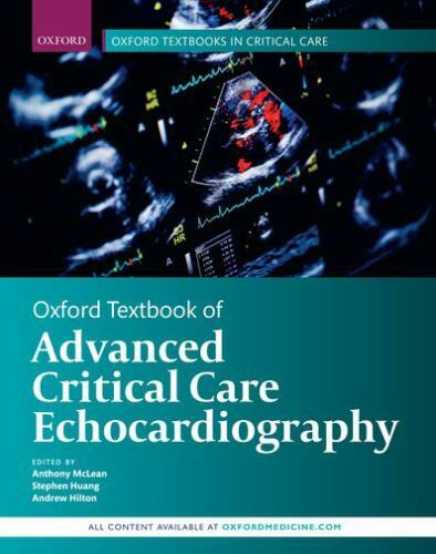Oxford Textbook of Advanced Critical Care Echocardiography by Anthony McLean