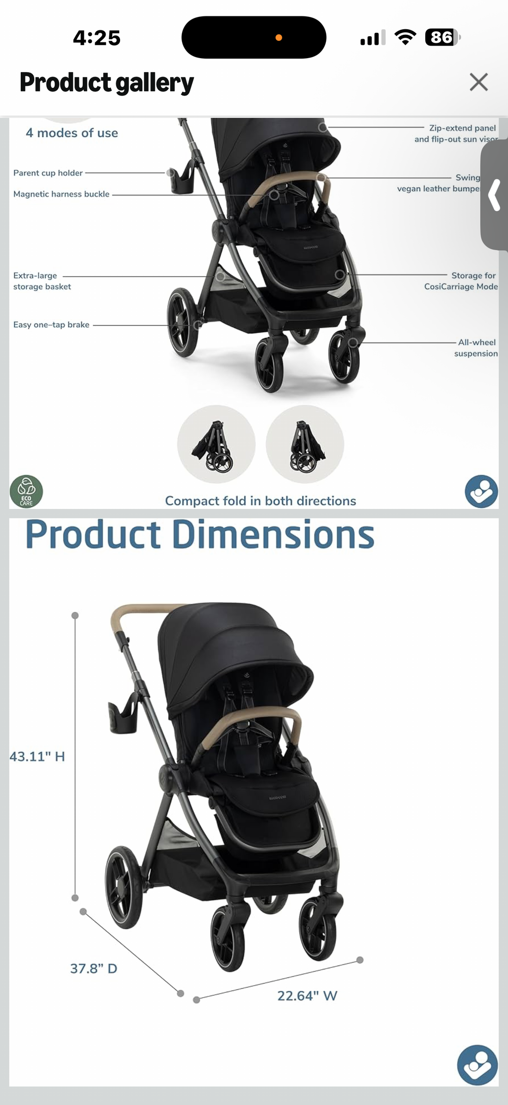 Maxi-Cosi Oxford Modular Stroller, Caspian Caviar

MAXI-COSI OXFORD MODULAR STROLLER With its tailored style, this luxury stroller adapts to the changing needs of your family, with 4 modes of use and an extra-roomy seat that fits a child up to 55 lbs. and